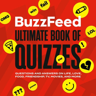 BuzzFeed Ultimate Book of Quizzes: Questions and Answers on Life, Love, Food, Friendship, TV, Movies, and More - Paperback | Diverse Reads