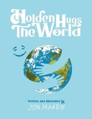 Holden Hugs The World - Paperback | Diverse Reads