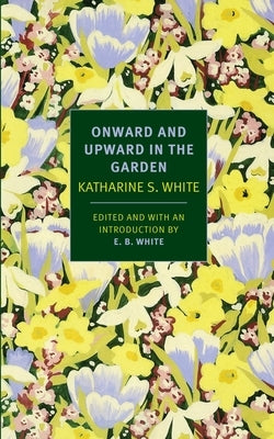 Onward and Upward in the Garden - Paperback | Diverse Reads