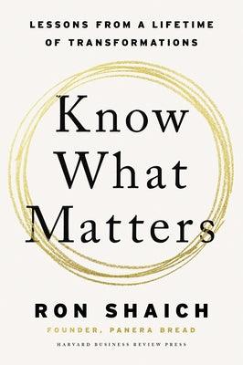 Know What Matters: Lessons from a Lifetime of Transformations - Hardcover | Diverse Reads