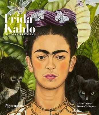 Frida Kahlo: The Masterworks - Hardcover