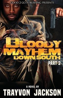 Bloody Mayhem Down South 2 - Paperback |  Diverse Reads