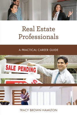 Real Estate Professionals: A Practical Career Guide - Paperback | Diverse Reads