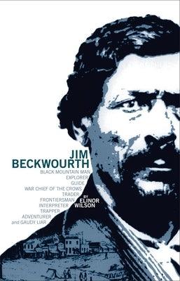 Jim Beckwourth: Black Mountain Man and War Chief of the Crows - Paperback | Diverse Reads