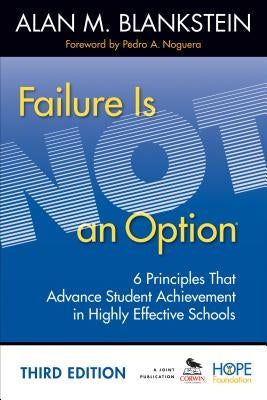 Failure Is Not an Option: 6 Principles That Advance Student Achievement in Highly Effective Schools / Edition 3 - Paperback | Diverse Reads