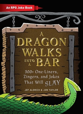 A Dragon Walks Into a Bar: An RPG Joke Book - Hardcover | Diverse Reads