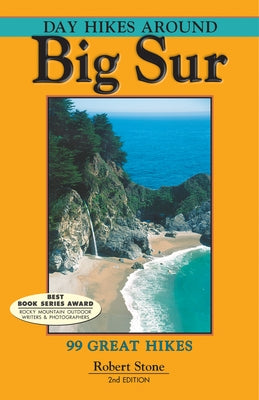 Day Hikes Around Big Sur: 99 Great Hikes - Paperback | Diverse Reads