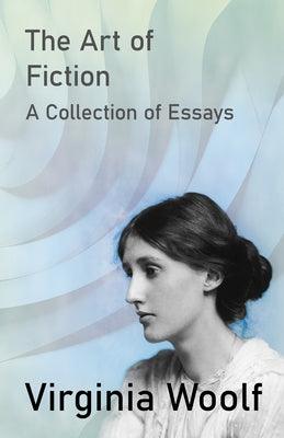 The Art of Fiction - A Collection of Essays - Paperback | Diverse Reads