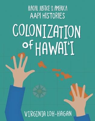 Colonization of Hawai'i - Paperback | Diverse Reads