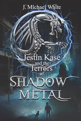 Jestin Kase and the Terrors of Shadow Metal - Paperback | Diverse Reads