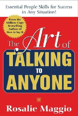 The Art of Talking to Anyone: Mastering the Essential People Skills for Success in Any Situation - Paperback | Diverse Reads