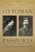 Ottoman Passports: Security and Geographic Mobility, 1876-1908 - Paperback