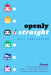 Openly Straight - Paperback | Diverse Reads