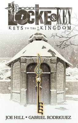 Locke & Key, Volume 4: Keys to the Kingdom - Paperback | Diverse Reads