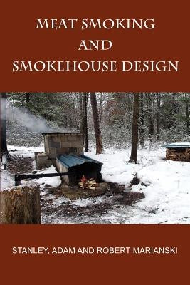 Meat Smoking And Smokehouse Design - Paperback | Diverse Reads