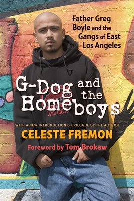 G-Dog and the Homeboys: Father Greg Boyle and the Gangs of East Los Angeles - Paperback | Diverse Reads