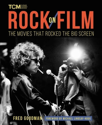 Rock on Film: The Movies That Rocked the Big Screen - Hardcover | Diverse Reads