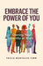 Embrace the Power of You: Owning Your Identity at Work - Paperback | Diverse Reads