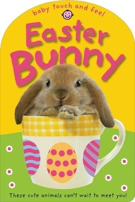 Baby Touch and Feel Easter Bunny: These Cute Animals Can't Want to Meet You! - Board Book | Diverse Reads