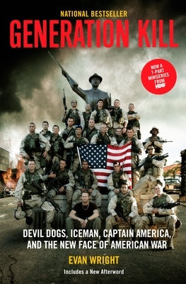 Generation Kill: Devil Dogs, Ice Man, Captain America, and the New Face of American War - Paperback | Diverse Reads
