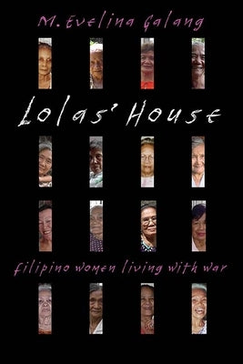 Lolas' House: Filipino Women Living with War - Paperback | Diverse Reads