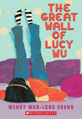 The Great Wall of Lucy Wu - Paperback | Diverse Reads