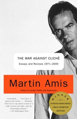 The War against Cliché: Essays and Reviews 1971-2000 - Paperback | Diverse Reads