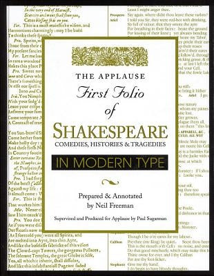 Applause First Folio of Shakespeare in Modern Type: Comedies, Histories & Tragedies / Edition 1 - Hardcover | Diverse Reads