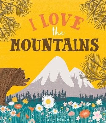 I Love the Mountains - Hardcover | Diverse Reads