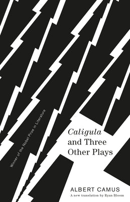 Caligula and Three Other Plays: A New Translation by Ryan Bloom - Paperback | Diverse Reads