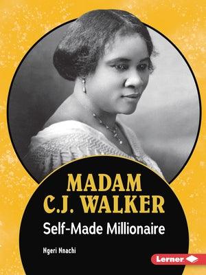 Madam C.J. Walker: Self-Made Millionaire - Paperback | Diverse Reads