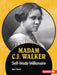 Madam C.J. Walker: Self-Made Millionaire - Paperback | Diverse Reads