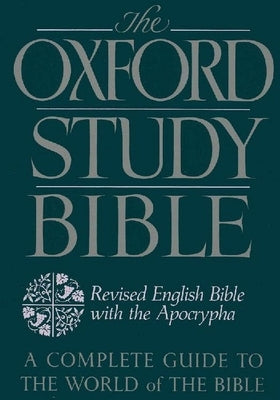 The Oxford Study Bible: Revised English Bible with Apocrypha / Edition 1 - Paperback | Diverse Reads