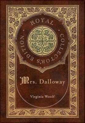 Mrs. Dalloway (Royal Collector's Edition) (Case Laminate Hardcover with Jacket) - Hardcover | Diverse Reads