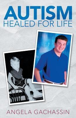 Autism Healed for Life - Paperback | Diverse Reads