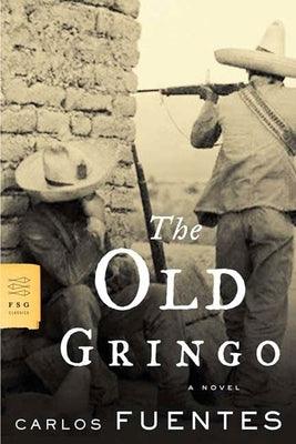 The Old Gringo - Paperback | Diverse Reads