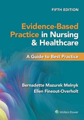 Evidence-Based Practice in Nursing & Healthcare: A Guide to Best Practice - Paperback | Diverse Reads