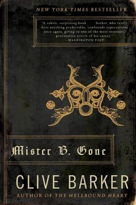 Mister B. Gone - Paperback | Diverse Reads