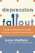Depression Fallout: The Impact of Depression on Couples and What You Can Do to Preserve the Bond - Paperback | Diverse Reads
