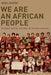 We Are an African People: Independent Education, Black Power, and the Radical Imagination - Paperback | Diverse Reads