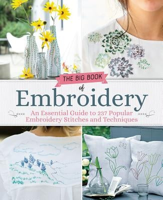 Big Book of Embroidery: 250 Stitches with 29 Creative Projects - Paperback | Diverse Reads