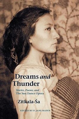Dreams and Thunder: Stories, Poems, and the Sun Dance Opera - Paperback | Diverse Reads