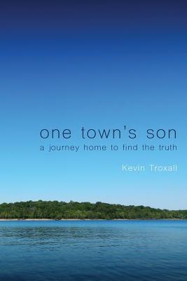 One Town's Son: A Journey Home to Find the Truth - Paperback | Diverse Reads