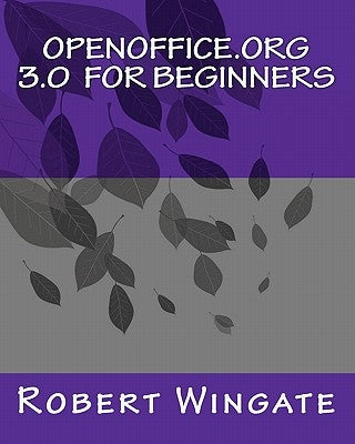 Openoffice.Org 3.0 for Beginners - Paperback | Diverse Reads