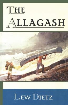 The Allagash - Paperback | Diverse Reads