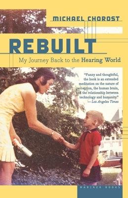 Rebuilt: My Journey Back to the Hearing World - Paperback | Diverse Reads