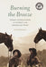 Burning the Breeze: Three Generations of Women in the American West - Paperback | Diverse Reads