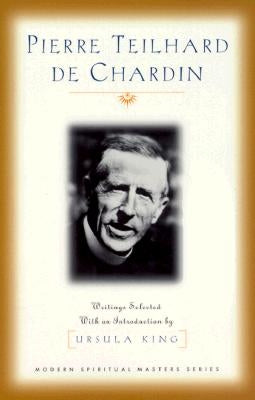 Pierre Teilhard de Chardin: Writings - Paperback | Diverse Reads