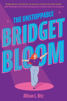 The Unstoppable Bridget Bloom - Hardcover | Diverse Reads