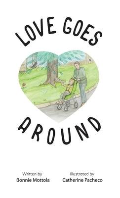 Love Goes Around - Hardcover | Diverse Reads